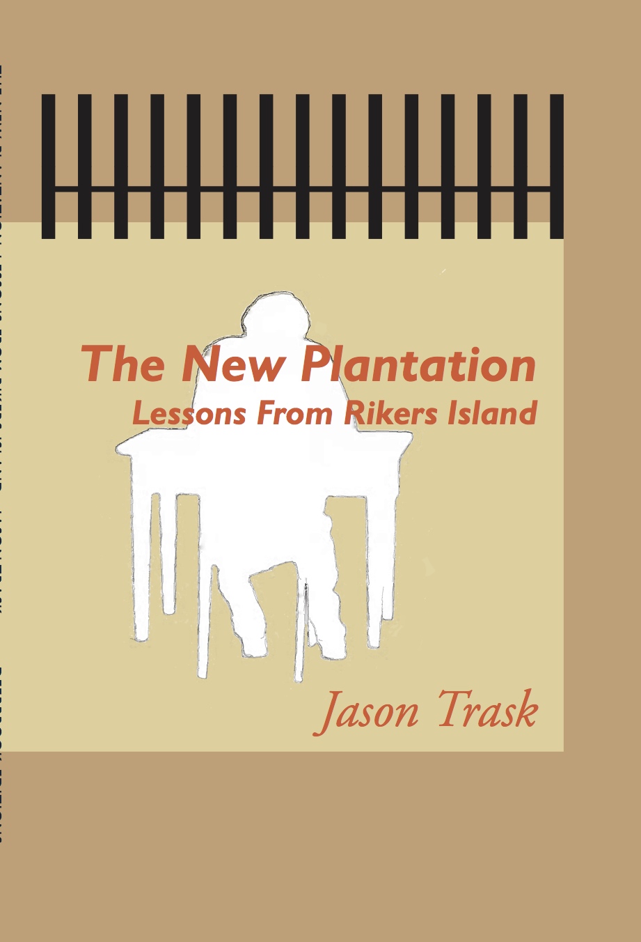 The New Plantation Lessons from Rikers Island Deerbrook Editions